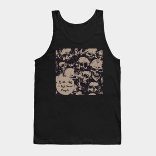 Morbid Fresh Air Is For Dead People Tank Top